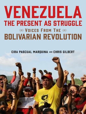 cover image of Venezuela, the Present as Struggle